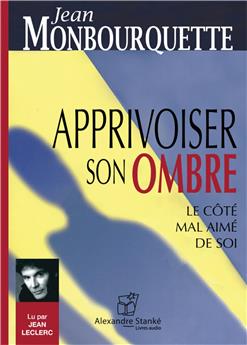 APPRIVOISER SON OMBRE