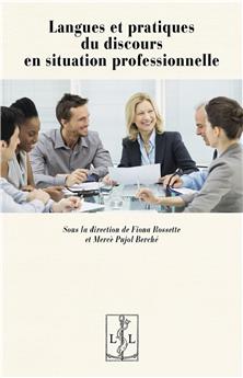 LANGUES ET PRATIQUES DU DISCOURS EN SITUATION PROFESSIONNELLE