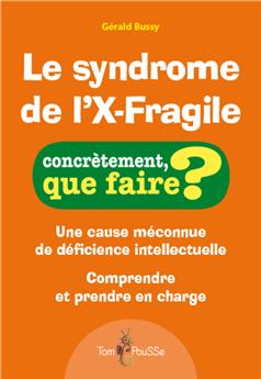 LE SYNDROME DE L´X-FRAGILE