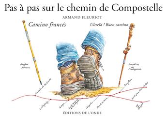 PAS À PAS SUR LE CHEMIN DE COMPOSTELLE