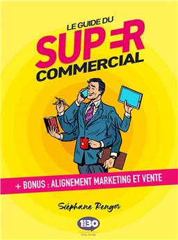 LE GUIDE DU SUPER COMMERCIAL