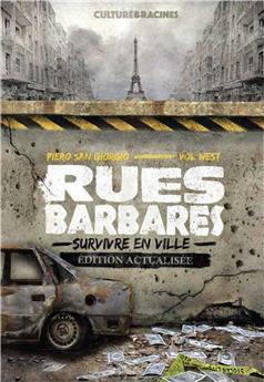 RUES BARBARES, SURVIVRE EN VILLE