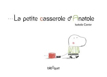 LA PETITE CASSEROLE D´ANATOLE