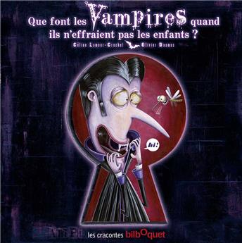 QUE FONT LES VAMPIRES QUAND ILS N´EFFRAIENT PAS LES ENFANTS