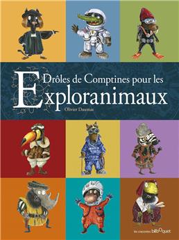 DRÔLES DE COMPTINES POUR LES EXPLORANIMAUX