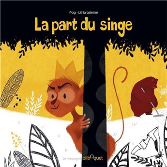 LA PART DU SINGE
