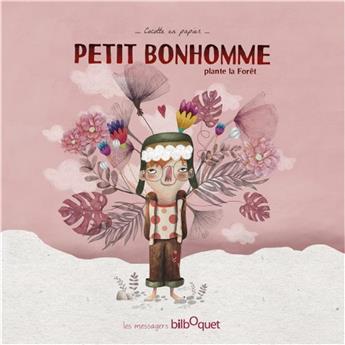 PETIT BONHOMME PLANTE LA FORÊT