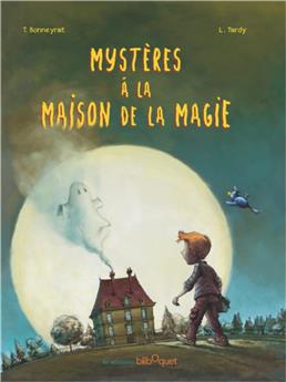 MYSTÈRES À LA MAISON DE LA MAGIE