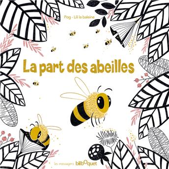 LA PART DES ABEILLES