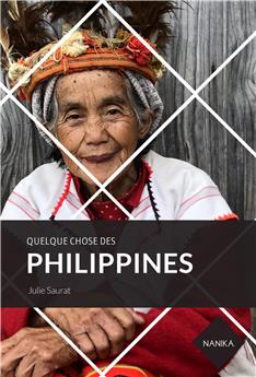 QUELQUE CHOSE DES PHILIPPINES