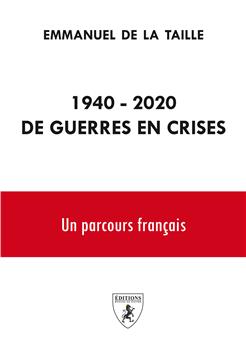 1940-2020 : DE GUERRES EN CRISES