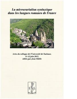 LA MICROVARIATION SYNTAXIQUE DANS LES LANGUES ROMANES DE FRANCE