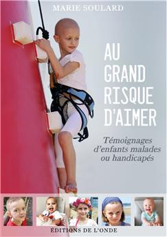 AU GRAND RISQUE D´AIMER