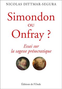 SIMONDON OU ONFRAYÂ ?