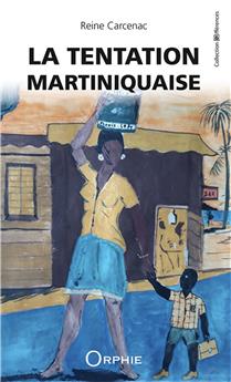 LA TENTATION MARTINIQUAISE