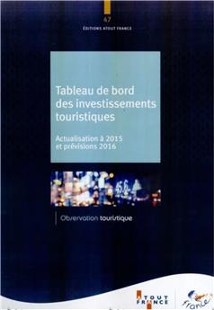 TABLEAU DE BORD DES INVESTISSEMENTS TOURISTIQUES