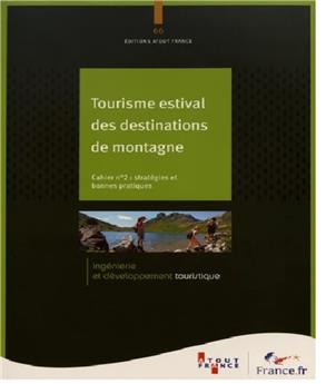 TOURISME ESTIVAL DES DESTINATIONS DE MONTAGNE CAHIER 2