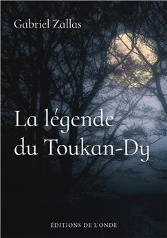 LA LÉGENDE DU TOUKAN-DY