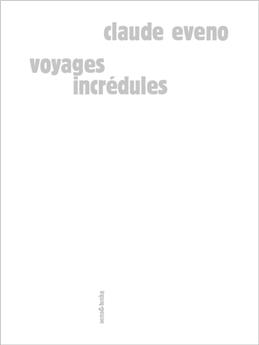 VOYAGES INCRÉDULES