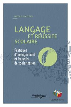 LANGAGE ET RÉUSSITE SCOLAIRE