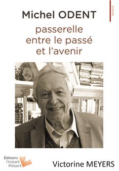 MICHEL ODENT, PASSERELLE ENTRE LE PASSÉ ET L´AVENIR