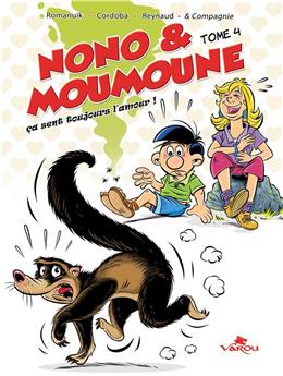 NONO & MOUMOUNE : TOME 4 - ÇA SENT TOUJOURS L´AMOUR !