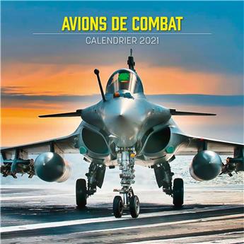 AVIONS DE COMBAT - CALENDRIER 2021