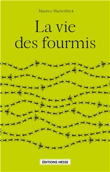 LA VIE DES FOURMIS