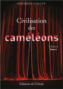 CIVILISATION DES CAMELEONS