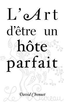 L ART D´ETRE UN HOTE PARFAIT