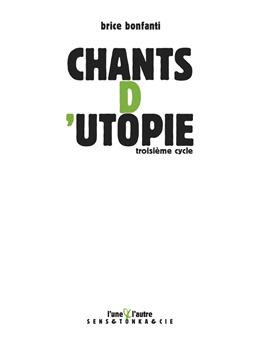 CHANTS D´UTOPIE 3.