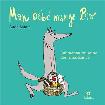 MON BÉBÉ MANGE BIO