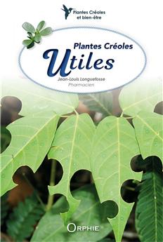 PLANTES CRÉOLES UTILES