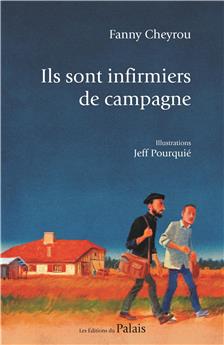 ILS SONT INFIRMIERS DE CAMPAGNE