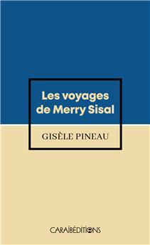 LES VOYAGES DE MERRY SISAL