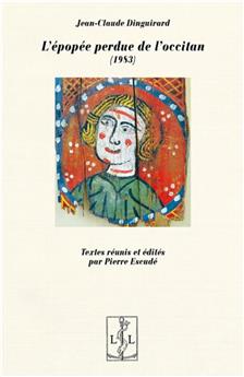 L´EPOPEE PERDUE DE L´OCCITAN