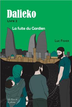 DALIEKO TOME 2  : LA FUITE DU GARDIEN