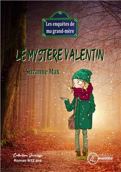 LES ENQUETES DE MA GRAND MERE 6 LE MYSTERE VALENTIN