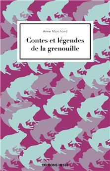 CONTES ET LÉGENDES DE LA GRENOUILLE