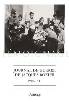 JOURNAL DE GUERRE DE JACQUES ROZIER, 1940-1940