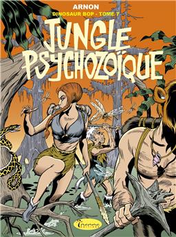 DINOSAUR BOP T7 - JUNGLE PSYCHOZOIQUE