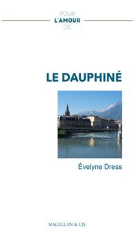 LE DAUPHINÉ