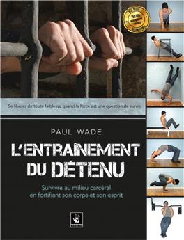 L´ENTRAÎNEMENT DU DÉTENU (1)