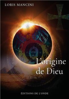 L´ORIGINE DE DIEU