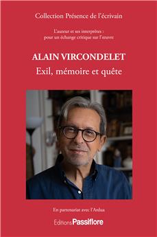 ALAIN VIRCONDELET : EXIL, MEMOIRE ET QUETE