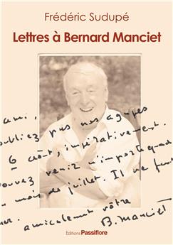 LETTRES A BERNARD MANCIET