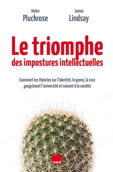 LE TRIOMPHE DES IMPOSTURES INTELLECTUELLES