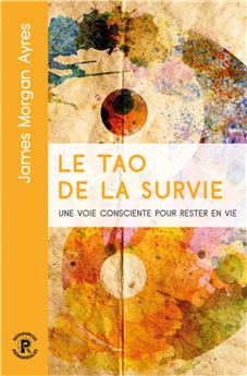 LE TAO DE LA SURVIE