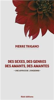 DES SEXES ET DES GENRES, DES AMANTES ET DES AMANTS