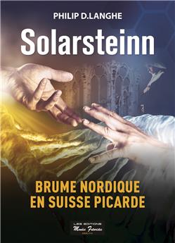 SOLARSTEINN - BRUME NORDIQUE EN SUISSE PICARDE